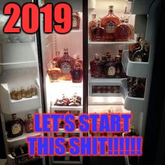 2019; LET'S START THIS SHIT!!!!!! | image tagged in 2019 let's go | made w/ Imgflip meme maker