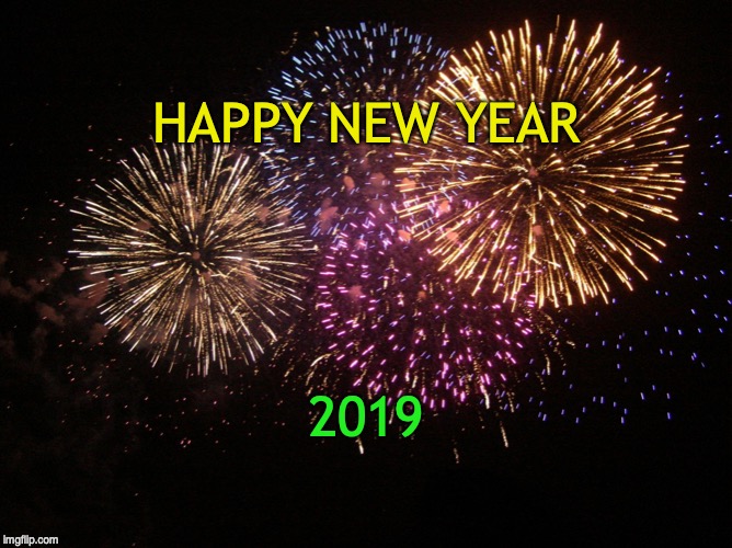 New year eve | HAPPY NEW YEAR; 2019 | image tagged in new year eve | made w/ Imgflip meme maker