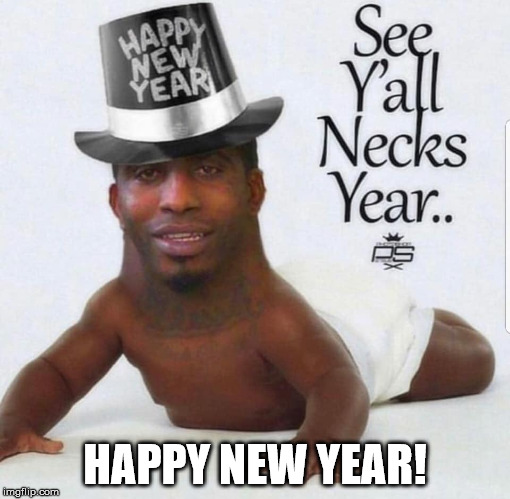 Baby Neck | HAPPY NEW YEAR! | image tagged in haha,happy new year | made w/ Imgflip meme maker