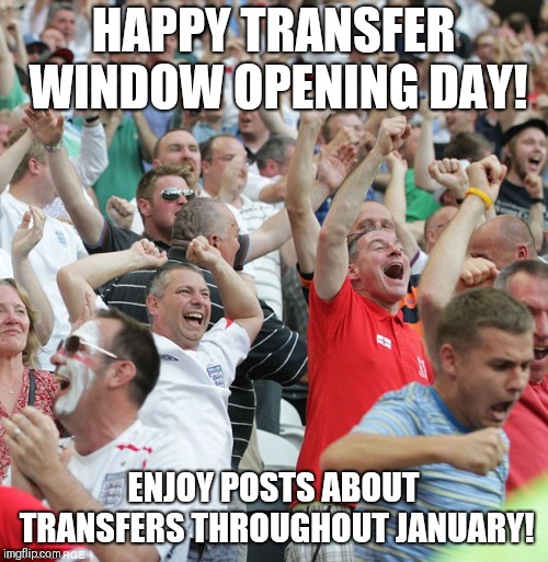 When the transfer window opens  | HAPPY TRANSFER WINDOW OPENING DAY! ENJOY POSTS ABOUT TRANSFERS THROUGHOUT JANUARY! | image tagged in football fans celebrating a goal,memes,football,transfer window | made w/ Imgflip meme maker