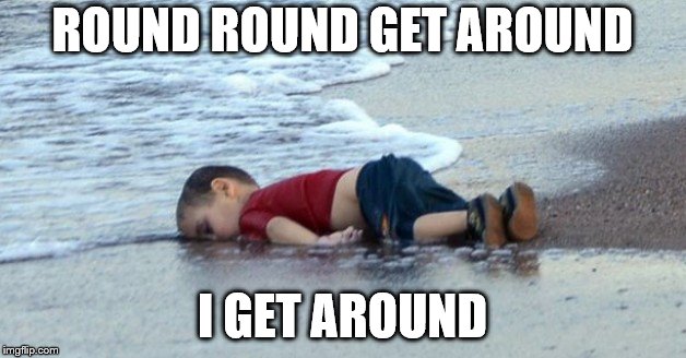 ROUND ROUND GET AROUND; I GET AROUND | made w/ Imgflip meme maker