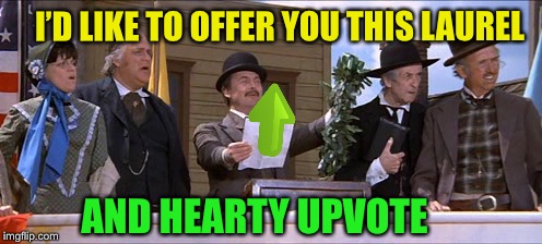 Blazing Saddles Laurel and Hardy Handshake | I’D LIKE TO OFFER YOU THIS LAUREL AND HEARTY UPVOTE | image tagged in blazing saddles laurel and hardy handshake | made w/ Imgflip meme maker