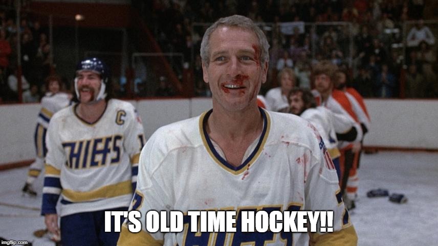 IT'S OLD TIME HOCKEY!! | made w/ Imgflip meme maker
