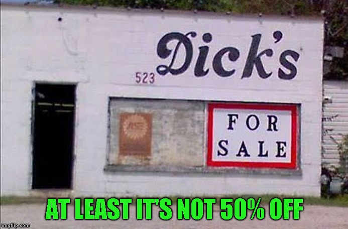 I was afraid to go in cause I might see someone I know | AT LEAST IT'S NOT 50% OFF | image tagged in funny signs,imgflip humor | made w/ Imgflip meme maker