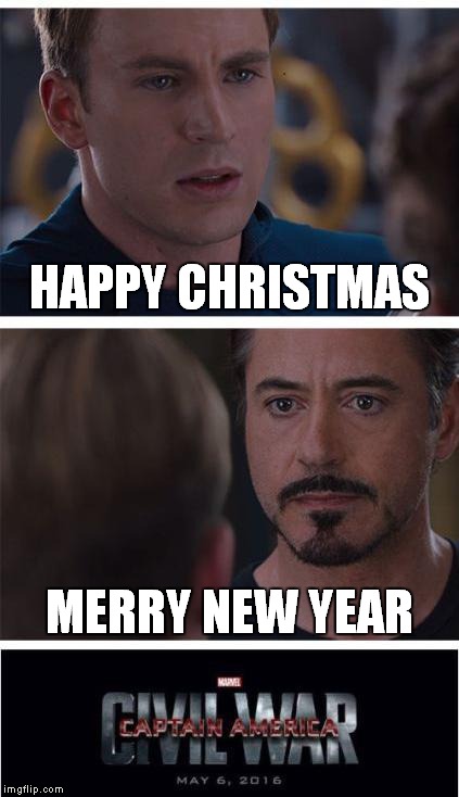 Marvel Civil War 1 Meme | HAPPY CHRISTMAS; MERRY NEW YEAR | image tagged in memes,marvel civil war 1 | made w/ Imgflip meme maker