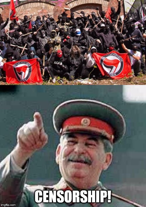 Antifa Stalin | CENSORSHIP! | image tagged in antifa stalin | made w/ Imgflip meme maker