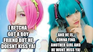 Tik Tok Traps | I BETCHA GOT A BOY FRIEND BUT HE DOESNT KISS YA! AND HE IS GONNA FIND ANOTHER GIRL AND HE WONT MISS YA! | image tagged in tik tok traps | made w/ Imgflip meme maker