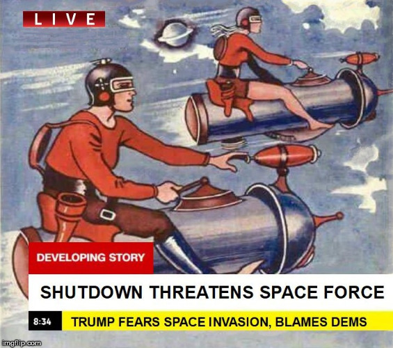 warning, warning | image tagged in space force,donald trump,politics,news,trump,funny | made w/ Imgflip meme maker