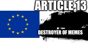 Article 13 is in Smash! | ARTICLE 13; DESTROYER OF MEMES | image tagged in super smash bros splash card | made w/ Imgflip meme maker