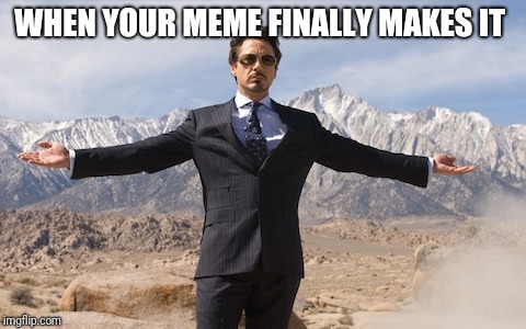 Thank you | WHEN YOUR MEME FINALLY MAKES IT | image tagged in thank you | made w/ Imgflip meme maker