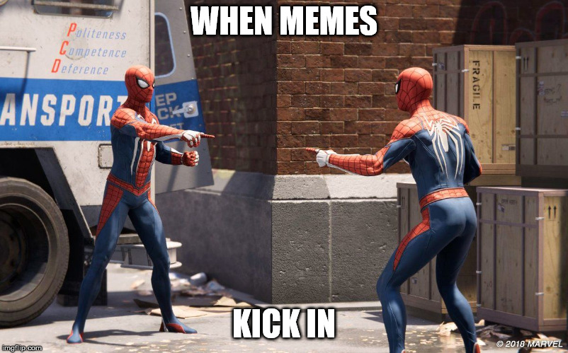 HD Spiderman Point | WHEN MEMES; KICK IN | image tagged in hd spiderman point | made w/ Imgflip meme maker