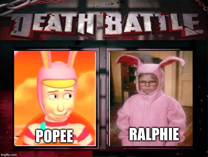 Iconic characters in bunny suits battle it out | RALPHIE; POPEE | image tagged in death battle,popee the performer,a christmas story,ralphie | made w/ Imgflip meme maker