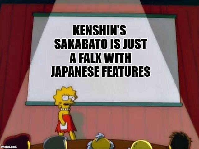 Lisa Simpson's Presentation | KENSHIN'S SAKABATO IS JUST A FALX WITH JAPANESE FEATURES | image tagged in lisa simpson's presentation,anime,swords | made w/ Imgflip meme maker