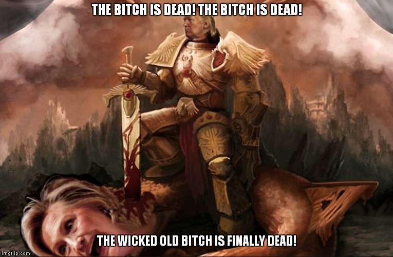 THE BITCH IS DEAD! THE BITCH IS DEAD! THE WICKED OLD BITCH IS FINALLY DEAD! | made w/ Imgflip meme maker