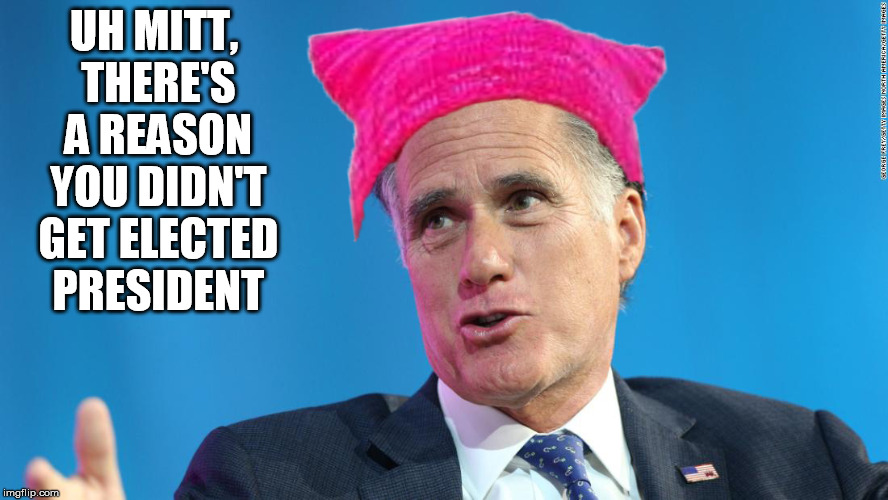 No Senator, that looks really good on you, no, really, really good. | UH MITT, THERE'S A REASON YOU DIDN'T GET ELECTED PRESIDENT | image tagged in mitt romney | made w/ Imgflip meme maker