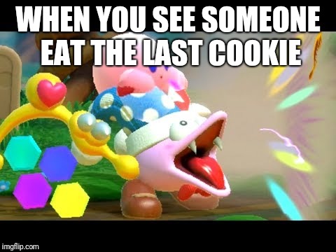 Marx firing his laser  | WHEN YOU SEE SOMEONE EAT THE LAST COOKIE | image tagged in marx firing his laser,kirby,marx,memes | made w/ Imgflip meme maker