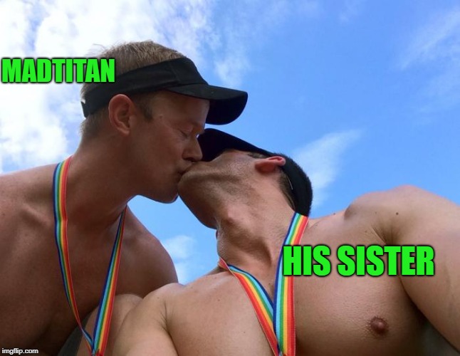 MADTITAN HIS SISTER | made w/ Imgflip meme maker