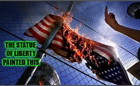 flag burning upside down | THE STATUE OF LIBERTY PAINTED THIS | image tagged in flag burning upside down | made w/ Imgflip meme maker