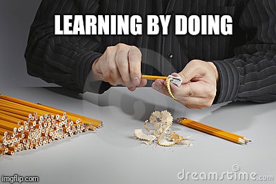 LEARNING BY DOING | made w/ Imgflip meme maker