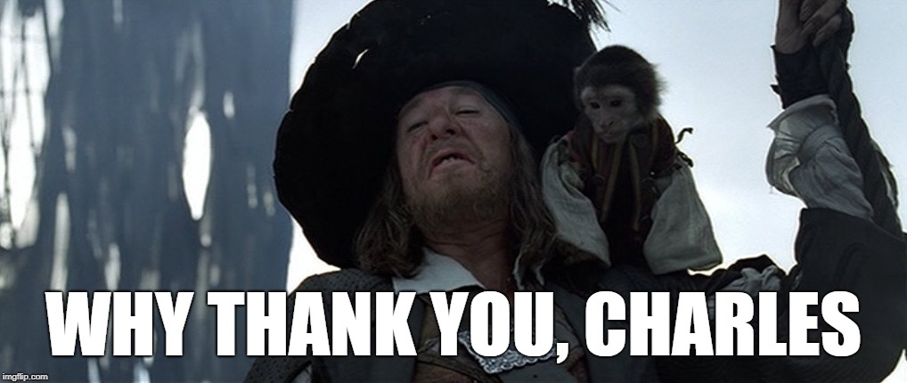 Why thank you , Jack | WHY THANK YOU, CHARLES | image tagged in why thank you  jack | made w/ Imgflip meme maker