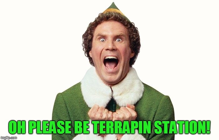 Buddy the elf excited | OH PLEASE BE TERRAPIN STATION! | image tagged in buddy the elf excited | made w/ Imgflip meme maker