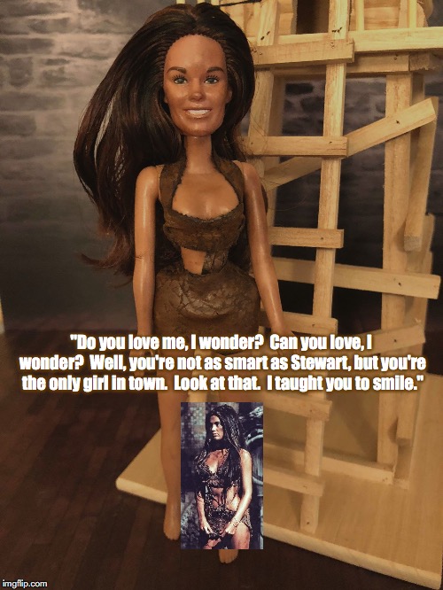 Custom Mego Nova 2 | "Do you love me, I wonder?  Can you love, I wonder?  Well, you're not as smart as Stewart, but
you're the only girl in town.  Look at that.  I taught you to smile." | image tagged in planet of the apes,science fiction,toys,movie quotes | made w/ Imgflip meme maker