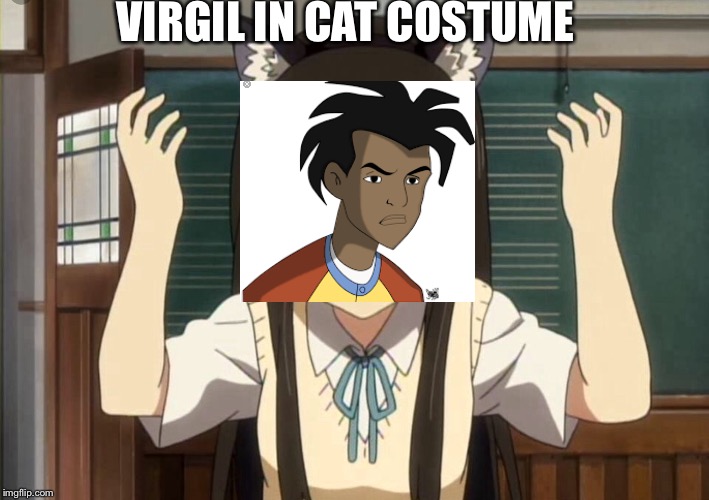 VIRGIL IN CAT COSTUME | made w/ Imgflip meme maker