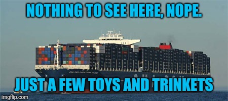 NOTHING TO SEE HERE, NOPE. JUST A FEW TOYS AND TRINKETS | made w/ Imgflip meme maker