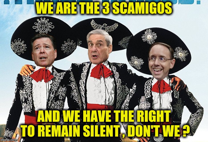 Rosenscam is leaving the D.O.J. and probably the Country | WE ARE THE 3 SCAMIGOS; AND WE HAVE THE RIGHT TO REMAIN SILENT , DON'T WE ? | image tagged in 3 scamigos,traitors,firing squad,great idea,prison bars | made w/ Imgflip meme maker