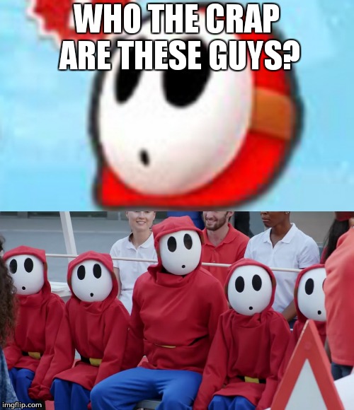 Dem Fakers | WHO THE CRAP ARE THESE GUYS? | image tagged in mario memes,who are these guys | made w/ Imgflip meme maker