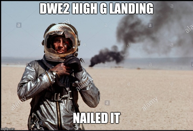 High G landing | DWE2 HIGH G LANDING; NAILED IT | image tagged in elite dangerous | made w/ Imgflip meme maker