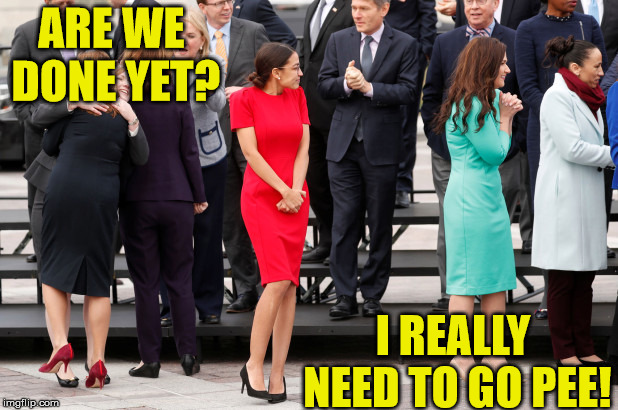 Alexandria Ocasio-Cortez | ARE WE DONE YET? I REALLY NEED TO GO PEE! | image tagged in alexandria ocasio-cortez,memes,pee,done,need,political | made w/ Imgflip meme maker