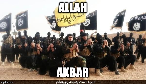 ISIS Jihad Terrorists | ALLAH AKBAR | image tagged in isis jihad terrorists | made w/ Imgflip meme maker