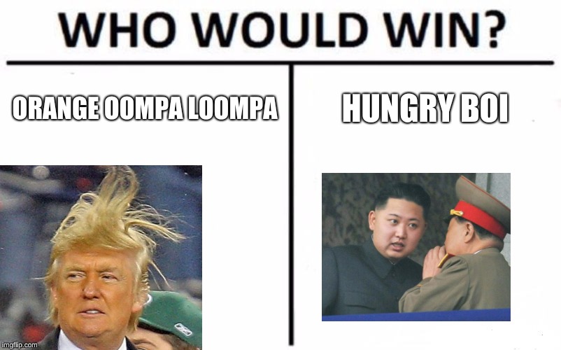 Who Would Win? | ORANGE OOMPA LOOMPA; HUNGRY BOI | image tagged in memes,who would win | made w/ Imgflip meme maker