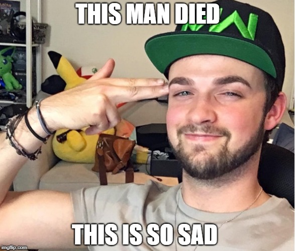 Ali A dying :( | THIS MAN DIED; THIS IS SO SAD | image tagged in ali a | made w/ Imgflip meme maker