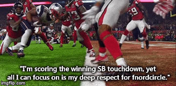 "I'm scoring the winning SB touchdown, yet all I can focus on is my deep respect for fnordcircle." | image tagged in gifs | made w/ Imgflip video-to-gif maker