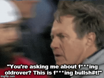 "You're asking me about f***ing oldrover? This is f***ing bullsh#t!" | image tagged in gifs | made w/ Imgflip video-to-gif maker