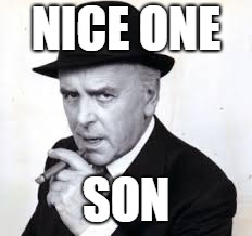 NICE ONE SON | made w/ Imgflip meme maker