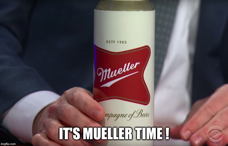 IT'S MUELLER TIME ! | made w/ Imgflip meme maker