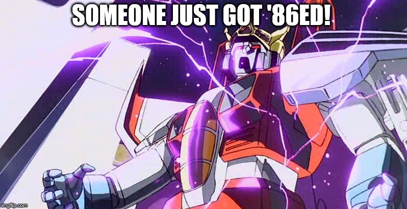 SOMEONE JUST GOT '86ED! | image tagged in transformers | made w/ Imgflip meme maker