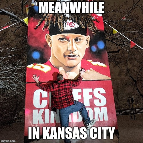 MEANWHILE; IN KANSAS CITY | made w/ Imgflip meme maker