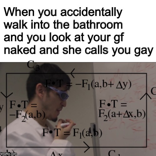 So how come you can look at a girl in a bikini at the beach but you can’t look at her in a bikini outside the shower? | When you accidentally walk into the bathroom and you look at your gf naked and she calls you gay | image tagged in memes,more memes | made w/ Imgflip meme maker