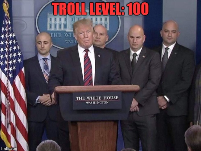 Donnie  | TROLL LEVEL: 100 | image tagged in donald trump | made w/ Imgflip meme maker