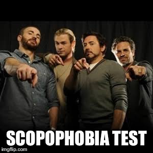 Are you freaking out yet? | SCOPOPHOBIA TEST | image tagged in avengers pointing,memes,scopophobia,staring,fourth wall | made w/ Imgflip meme maker