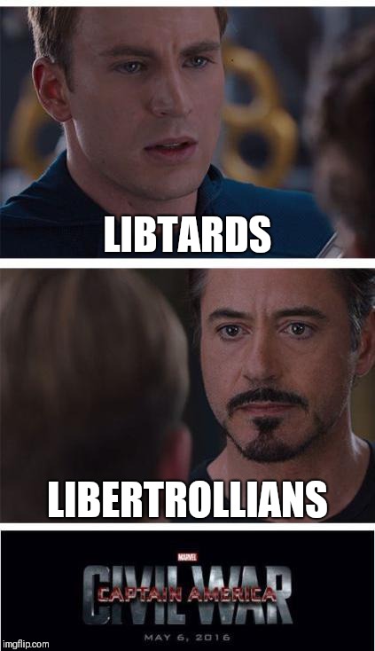 Marvel Civil War 1 Meme | LIBTARDS; LIBERTROLLIANS | image tagged in memes,marvel civil war 1 | made w/ Imgflip meme maker