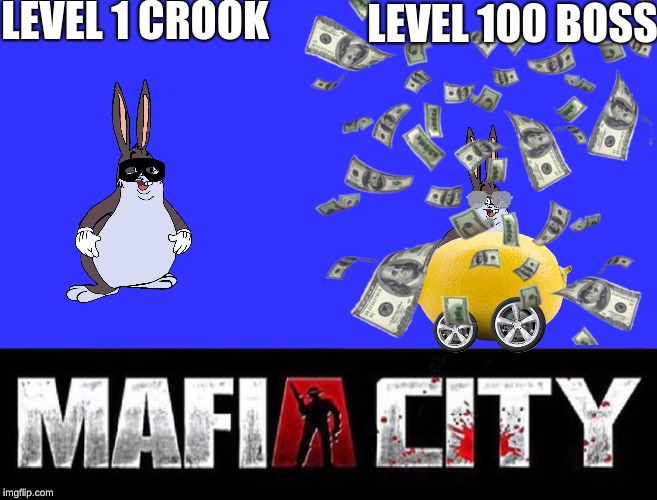 LEVEL 1 CROOK; LEVEL 100 BOSS | image tagged in memes | made w/ Imgflip meme maker