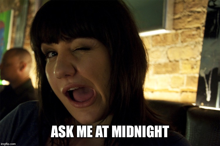 ASK ME AT MIDNIGHT | made w/ Imgflip meme maker