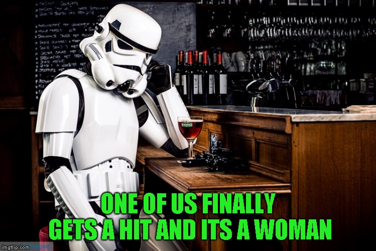 ONE OF US FINALLY GETS A HIT AND ITS A WOMAN | made w/ Imgflip meme maker