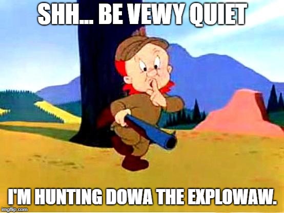 Elmer Fudd is Hunting for Dora The Explorer so he can kill her | SHH... BE VEWY QUIET; I'M HUNTING DOWA THE EXPLOWAW. | image tagged in elmer fudd,hunting,dora the explorer | made w/ Imgflip meme maker