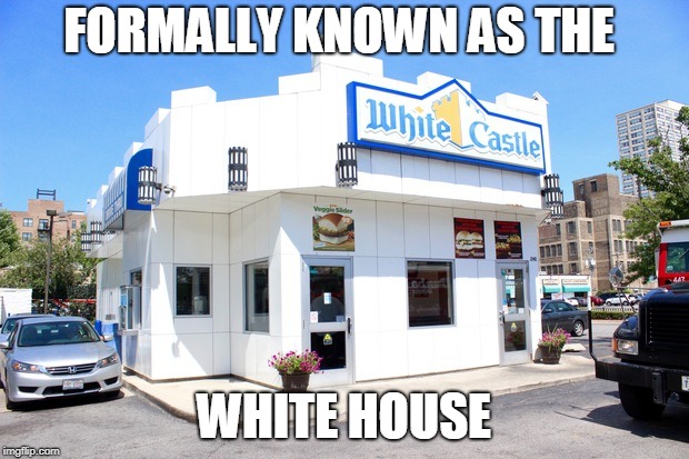 The Decline of America | FORMALLY KNOWN AS THE; WHITE HOUSE | image tagged in memes,funny memes,maga,white | made w/ Imgflip meme maker